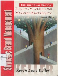 Strategic brand managing : building, measuring and managing brand equity