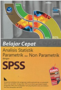 Belajar cepat analisis statistik parametrik dan non-parametrik dengan SPSS