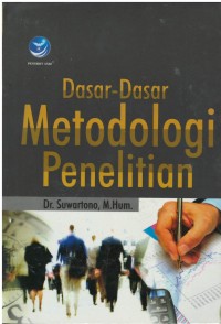 Dasar- dasar metodologi penelitian