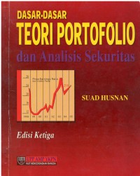 Dasar-dasar teori portofolio dan analisis sekuritas