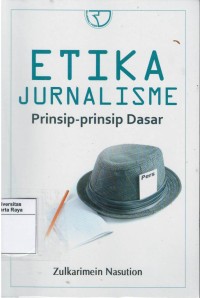 Etika jurnalisme : prinsip-prinsip dasar