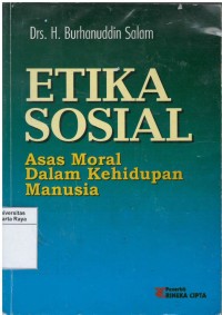 Etika sosial : asas moral dalam kehidupan manusia