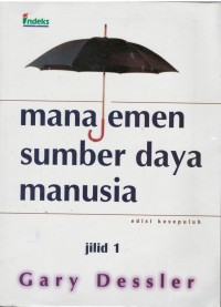 Manajemen umber daya manusia, Jilid 1