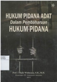 Hukum pidana adat dalam pembaharuan hukum pidana