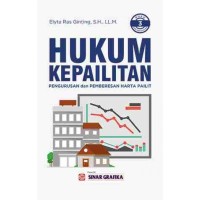 Hukum Kepailitan Pengurusan dan Pemberesan Harta Pailit