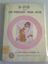 Ju-jitsu dan ilmu pernafasan tenaga dalam