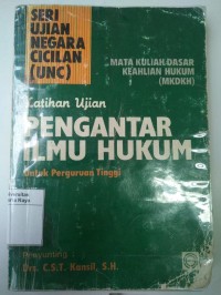 Pengantar ilmu hukum: untuk Perguruan Tinggi (latihan ujian)