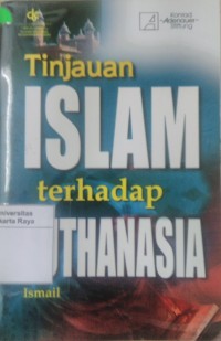 Tinjauan islam terhadap euthanasia