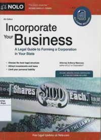 Incorporate your business : a legal guide to forming a corporation in your state