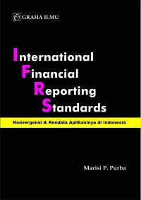 International financial reporting standards: konvergensi dan aplikasinya di Indonesia