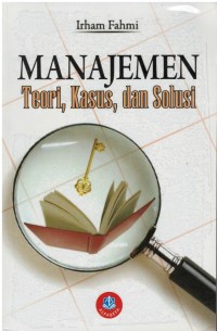 Manajemen: teori, kasus dan solusi
