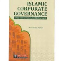 Islamic corporate governance: Konsep dasar dan implementasi nilai-nilai syariah