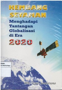 Kembang setaman: menghadapi tantangan globalisasi di era 2020