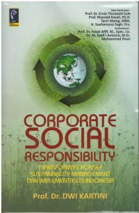 Corporate social responsibility : transformasi konsep sustainability management dan implementasi di Indonesia