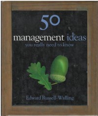 50 management ideas : you really need to know