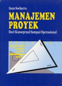 Manajemen proyek : dari konseptual sampai operasional