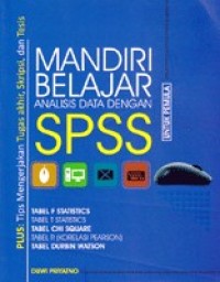 Mandiri belajar analisis statistik data dengan SPSS