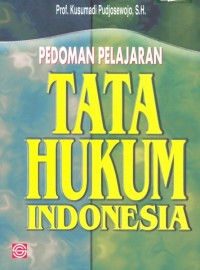 Pedoman pelajaran tata hukum Indonesia