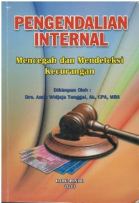 Pengendalian internal : mencegah dan mendeteksi kecurangan