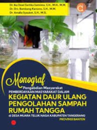 Pemberdayaan Masyarakat Dalam Kegiatan Daur Ulang Pengolahan Sampah Rumah Tangga Di Desa Muara Teluk Naga Kabupaten Tangerang Provinsi Banten