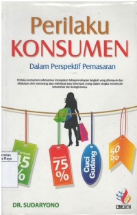 Perilaku konsumen : dalam perspektif pemasaran