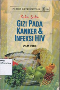 Buku saku gizi pada kanker & infeksi HIV