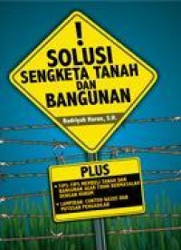 Solusi sengketa tanah dan bangunan