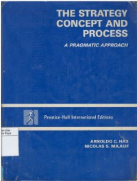 The strategy concept and process: a pragmatic approach