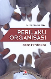 Perilaku organisasi dalam pendidikan