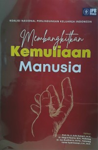 Membangkitkan kemuliaan manusia