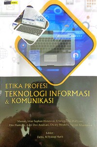 Etika profesi teknologi informasi dan komunikasi