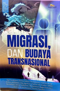 Image of Migrasi, dan Budaya Transnasional
