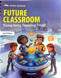 Image of Braille : Future Classroom; Ruang Kelas Teknologi Tinggi