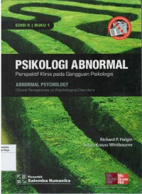 Psikologi abnormal: Perspektif klinis pada gangguan psikologis, buku 1