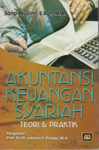 Akuntansi keuangan syariah: teori & praktik