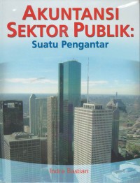 Akuntansi sektor publik : suatu pengantar