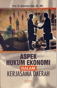 Aspek hukum ekonomi dalam kerjasama daerah