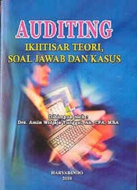 Auditing : ikhtisar teori, soal jawab dan kasus