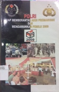 Polri siap membrantas aksi premanisme dan mengamankan pemilu 2009