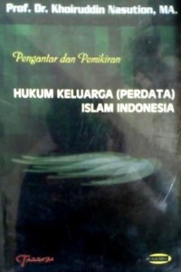Pengantar dan pemikiran hukum keluarga (perdata) Islam Indonesia