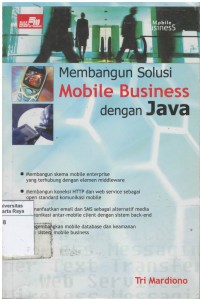 Membangun solusi mobile business dengan java