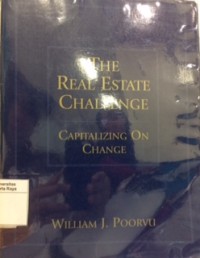 The real estate challenge : capitalizing on change