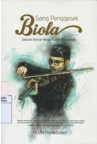 Sang penggesek biola : sebuah roman wage rudolf supratman