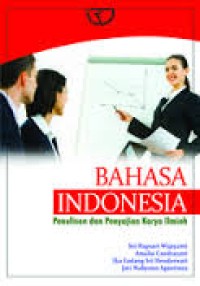 Bahasa Indonesia: penulisan dan penyajian karya ilmiah