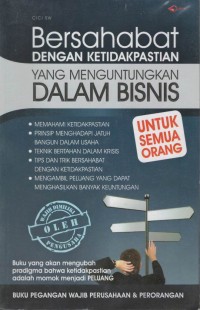 Bersahabat dengan ketidakpastian yang menguntungkan dalam bisnis