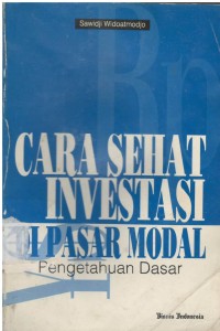 Cara sehat investasi di pasar modal pengetahuan dasar