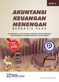 Akuntansi keuangan menengah berbasis PSAK: Buku 2