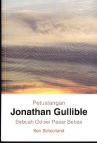 Petualangan Jonathan Gullible : sebuah odisei pasar bebas