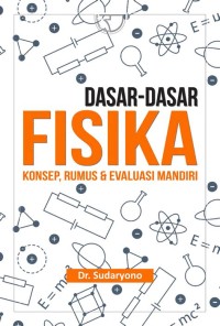 Dasar-dasar fisika: konsep, rumus & evaluasi mandiri