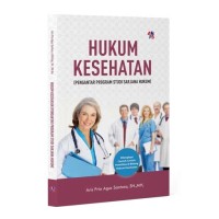 Hukum Kesehatan (Pengantar program studi sarjana hukum)